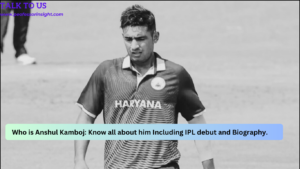 Read more about the article Who is Anshul Kamboj: Know all about him Including IPL debut and Biography.