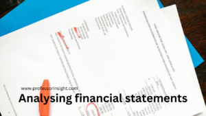 Read more about the article Analyzing financial statements and its important in accounting